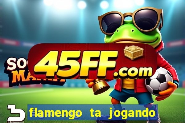 flamengo ta jogando em qual canal
